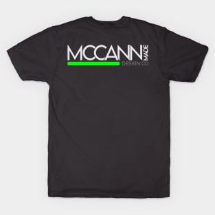 McCann Made (front & back) T-Shirt